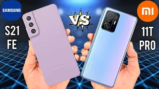 Samsung Galaxy S21 FE Vs Xiaomi 11T Pro Full Comparison | Which is the best phone To Buy !