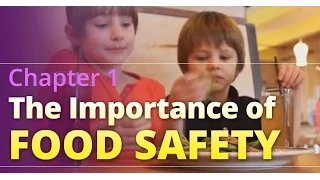 Basic Food Safety: Chapter 1 "The Importance of Food Safety" (English)