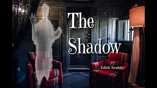 The Shadow - Edith Nesbit