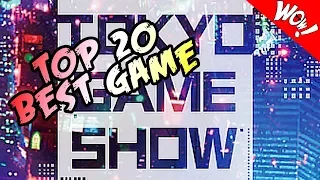 BEST TOP 20 INSANE NEW GAMES TOKYO GAME SHOW 2018 / 2019