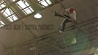 Madd Gear | Summer Maddness