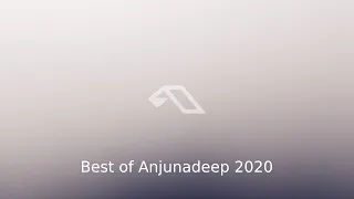 Best of Anjunadeep 2020 | Deep & Melodic House