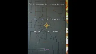 Mark Z. Danielewski – House of Leaves (2000) – Chapter III