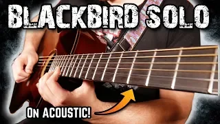 Blackbird by Alter Bridge Guitar Solo Acoustic Cover