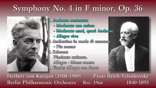 Tchaikovsky: Symphony No. 4, Karajan & BPO (1966) チャイコフスキー 交響曲第4番 カラヤン