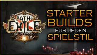 [3.20] STARTER-BUILDS für jeden Spielstil | Path of Exile The Forbidden Sanctum | Deutsch