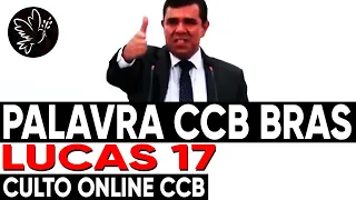 Palavra CCB BRAS LUCAS  17 Ir. Silvano de Leme (Culto Online CCB BRÁS)