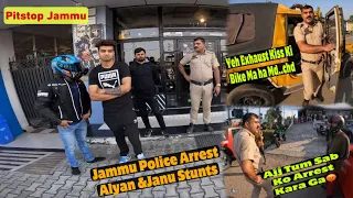 Jammu Police Arrested @aalyanvlogs1299 @motovloggerjannustuntz In Pitstop😡|Is Motovlog Crime inj&k