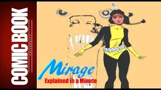 Mirage (Explained in a Minute) | COMIC BOOK UNIVERSITY