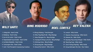 The Best Songs of Willy Garte, Bing Rodrigo, Roel Cortez, Rey Valera   Nonstop OPM Classic Songs