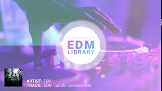 FØX - EDM Eurodance Bassaker