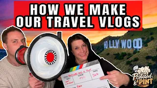 Unveiling Our SECRETS - How To Make Travel Videos For YouTube