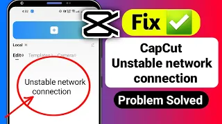 How to Fix Unstable Network Connection Problem in CapCut