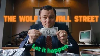 [4k] The wolf of Wall Street 「Edit」(Let it happen)