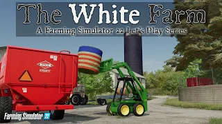 Feeding Cows and Farm Chores | The White Farm | Farming Simulator 22 | Episode 24