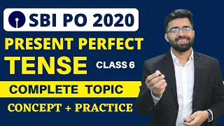 Present Perfect Tense | English Grammar | SBI PO 2020 | Class 6 | Tarun Grover