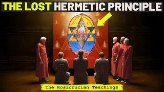 Understanding the LOST Hermetic Principle (Rosicrucian Knowledge)