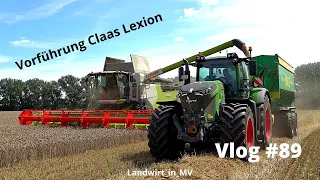 Vlog #89 Vorführung Claas Lexion 6600 in der Weizenernte