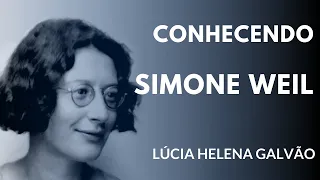 "Conhecendo Simone Weil" LIVE com a Profª Lúcia Helena Galvão da Nova Acrópole