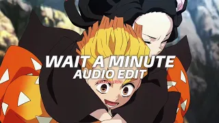 wait a minute - willow smith (tiktok remix)『edit audio』