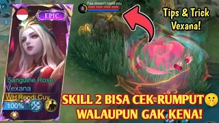 SKILL 2 VEXANA BISA CEK RUMPUT / OPEN MAP!🤫 TIPS & TRICK VEXANA KHUSUS PEMULA! BUILD VEXANA TERSAKIT