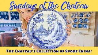 THE CHATEAU'S COLLECTION OF SPODE CHINA!