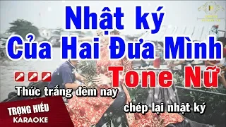 Karaoke Nhật Ký Hai Đứa Mình Tone Nữ Nhạc Sống | Trọng Hiếu