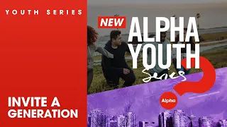 Alpha Youth Series | Trailer