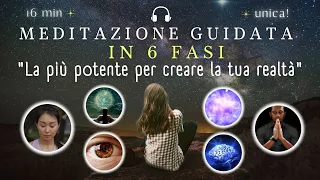 Meditazione Guidata in 6 Fasi - La Meditazione più Potente per Creare la tua Realtà