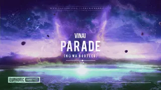 VINAI - Parade (Nüwa Bootleg) [Free Release]