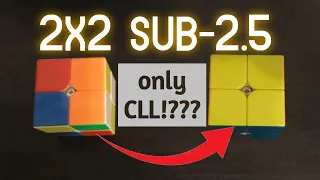 [2x2] Can I Get Sub-2.5 With CLL Only?
