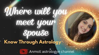 Importance of zodiac opposite to your 7th lord : spouse meeting circumstances #astrology