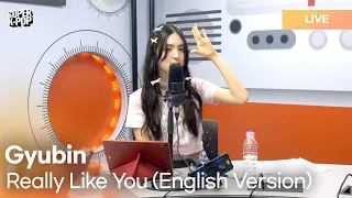 Gyubin (규빈) - Really Like You (English Ver.) | K-Pop Live Session | Super K-Pop