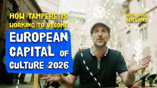 How Tampere’s working to become European Capital of Culture 2026