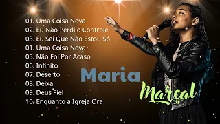 Maria Marçal As Melhores Os Principais Lançamentos, Cover's e Participações Especiais 2024 #worship