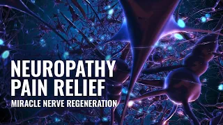 Neuropathy Pain Relief ➤ Detox Toxins, Healing Sound, Binaural Beats ➤ Miracle Nerve Regeneration