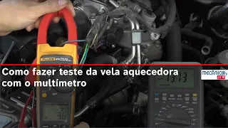 Como fazer teste da vela aquecedora com o multímetro