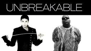 B.I.G Notorious ft. Michael Jackson - Unbreakable