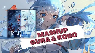 【Mashup】Gawr Gura & Kobo Kanaeru - REFLECT