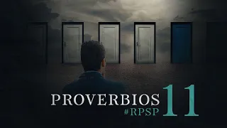 PROVERBIOS 11 Resumen Pr. Adolfo Suarez | Reavivados Por Su Palabra