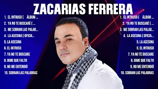 Top Hits Zacarias Ferrera 2024 ~ Mejor E r o s R a m a z z o t t i lista de reprodu