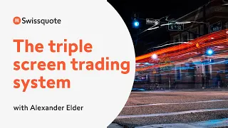 The 'Triple Screen Trading System' | Swissquote