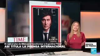 "El plan radical de Milei para Argentina": el presidente defiende sus políticas en 'TIME'