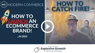 How to Launch an Ecommerce Brand in 2021 | ModCom Ep. # 12