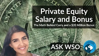 Private Equity Salary and Bonus - The Math Behind Carry and a $20 Million Bonus