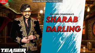 GULZAAR CHHANIWALA - SHARAB DARLING || NEW HARYANVI SONG 2022 || TRENDING SONG || GULZAAR CHHANIWALA