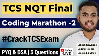 TCS NQT 2024 Biggest  Final Coding Marathon - 2 | PYQ & DSA Questions & Solutions #CrackTCSExam