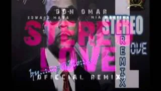Don Omar Ft Edward Maya & Mia Martina - Stereo Love