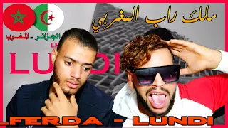 LFERDA - Lundi reaction رد فعل جزائري على الفردة لاندي عودة ملك الراب المغربي هدشي ناااضي