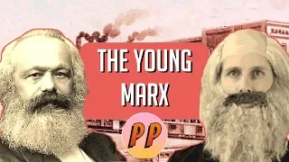 Karl Marx - The Young Marx | Political Philosophy